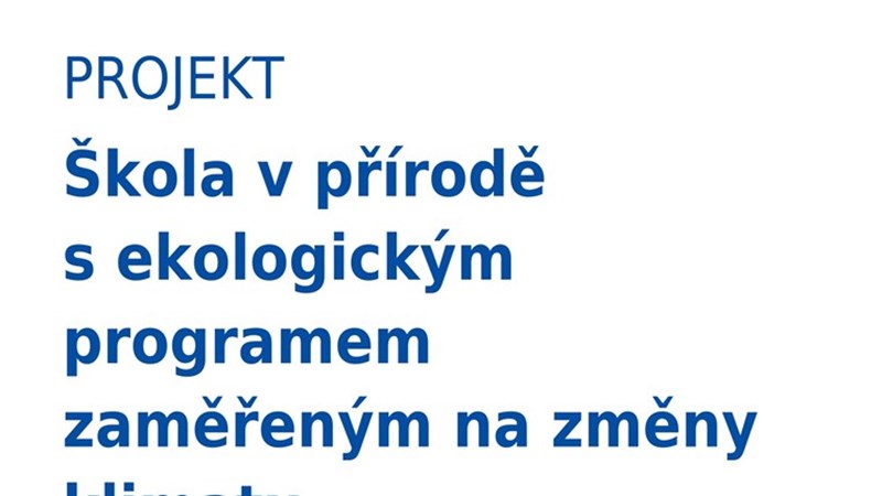 Naše škola získala dotaci na realizaci škol v přírodě